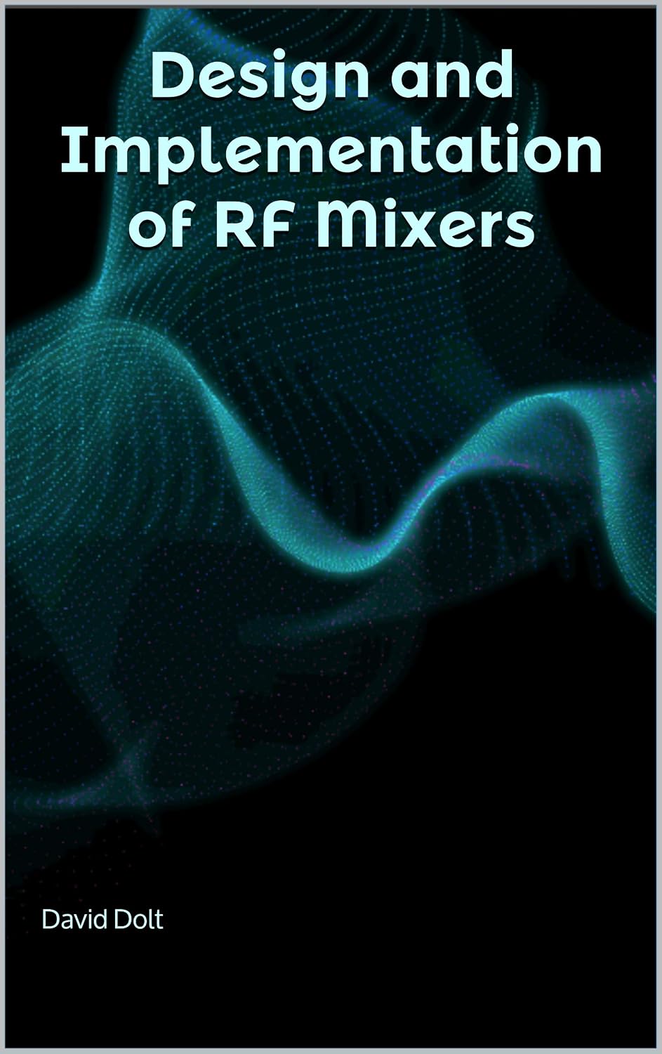 Design and Implementation of RF Mixers (English Edition) baixar o livro de graça