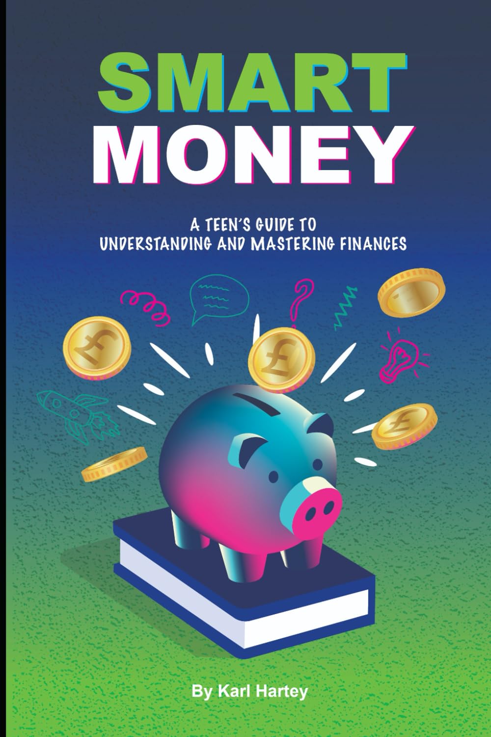 ler totalmente Smart Money: A Teen's Guide To Understanding And Mastering Finances