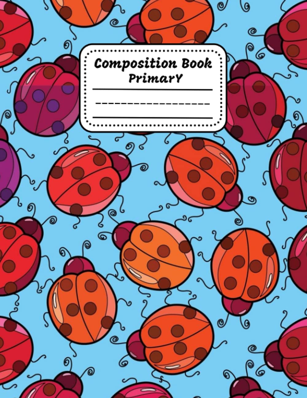 ler totalmente Primary Composition Notebook: School Exercise Book with Dotted Midline And Picture Space | 120 Story Pages - Ladybird Cover.