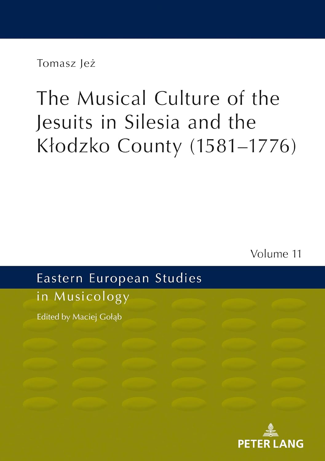 The Musical Culture of the Jesuits in Silesia and the Kłodzko County (1581–1776) (Eastern European Studies in Musicology Book 11) (English Edition) baixar livro de graça