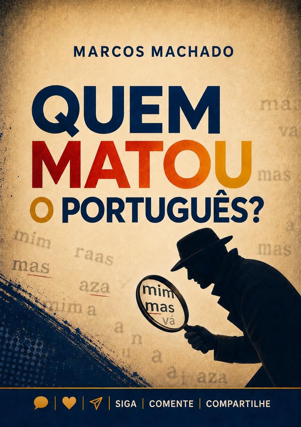 Quem matou o Português?: Clique, curta, siga, comente e compartilhe! baixar o livro de graça