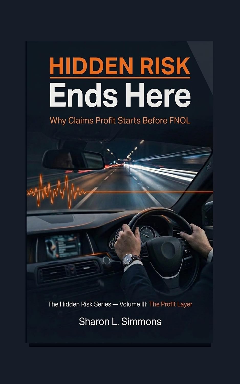 Hidden Risk Ends Here: Why Claims Profit Starts Before FNOL (The Hidden Risk Series Book 3) (English Edition) baixar livro de graça