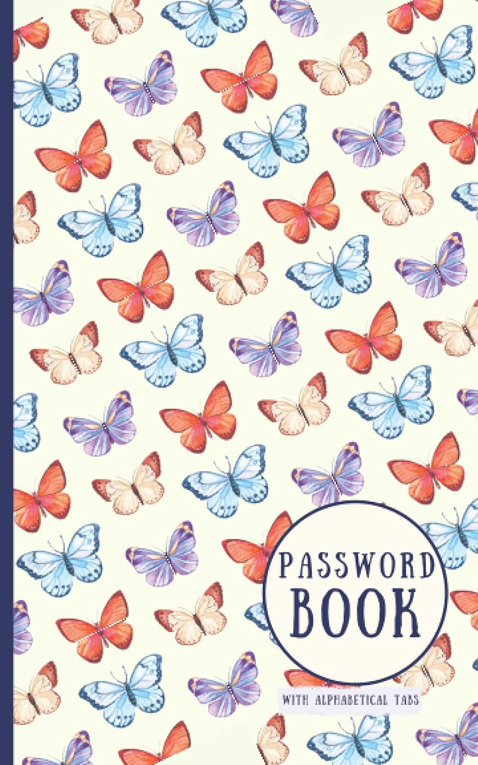 Password Book with Alphabetical Tabs: Log Book to Keep Track of Internet Usernames and Passwords in a Small Password Organizer Note Book with A-Z... Butterfly Pattern China Ivory Cover Design). baixar livro de graça