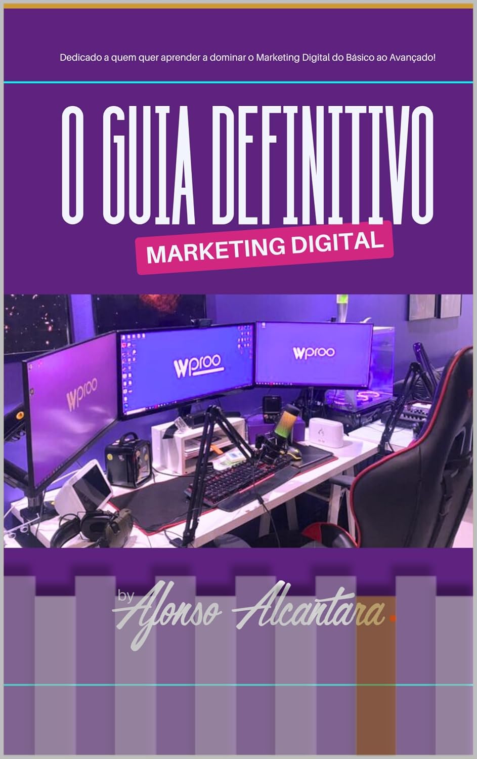 capítulo por capítulo baixar O Guia Definitivo do Marketing Digital: Livro dedicado para quem quer aprender a dominar o Marketing digital do Básico ao Avançado!