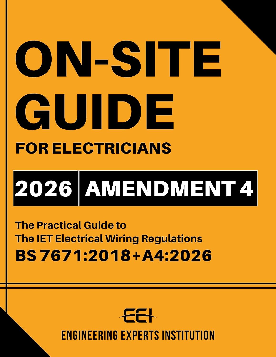On-Site Guide For Electricians 2026: The Practical Guide To The IET Wiring Regulations, 18th Edition BS 7671:2018+A4:2026 Amendment 4 - From Brown To Orange Book (English Edition) baixar livro de graça