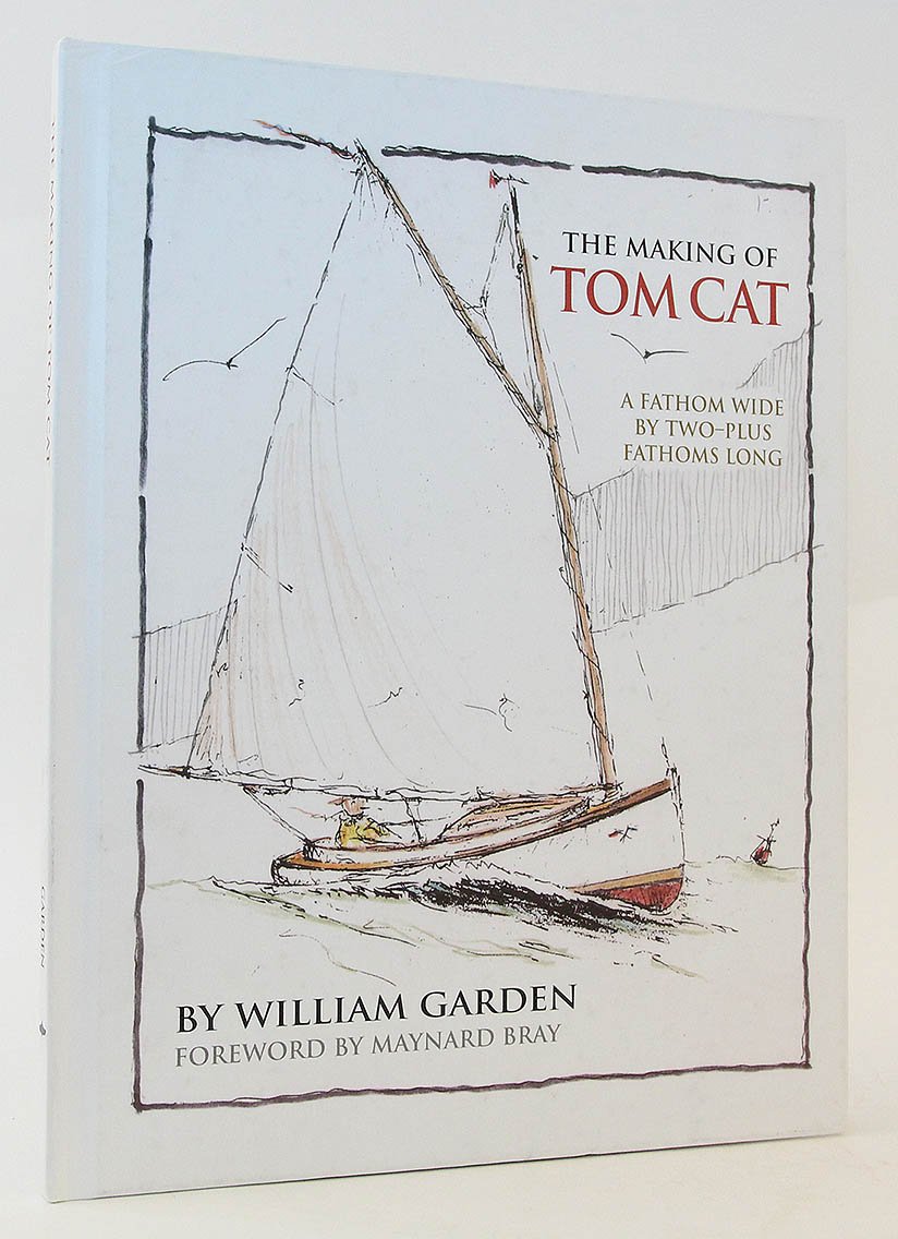 The Making of Tom Cat: A Fathom Wide, by Two-Plus Long, and Half a Fathom Deep baixar o livro de graça