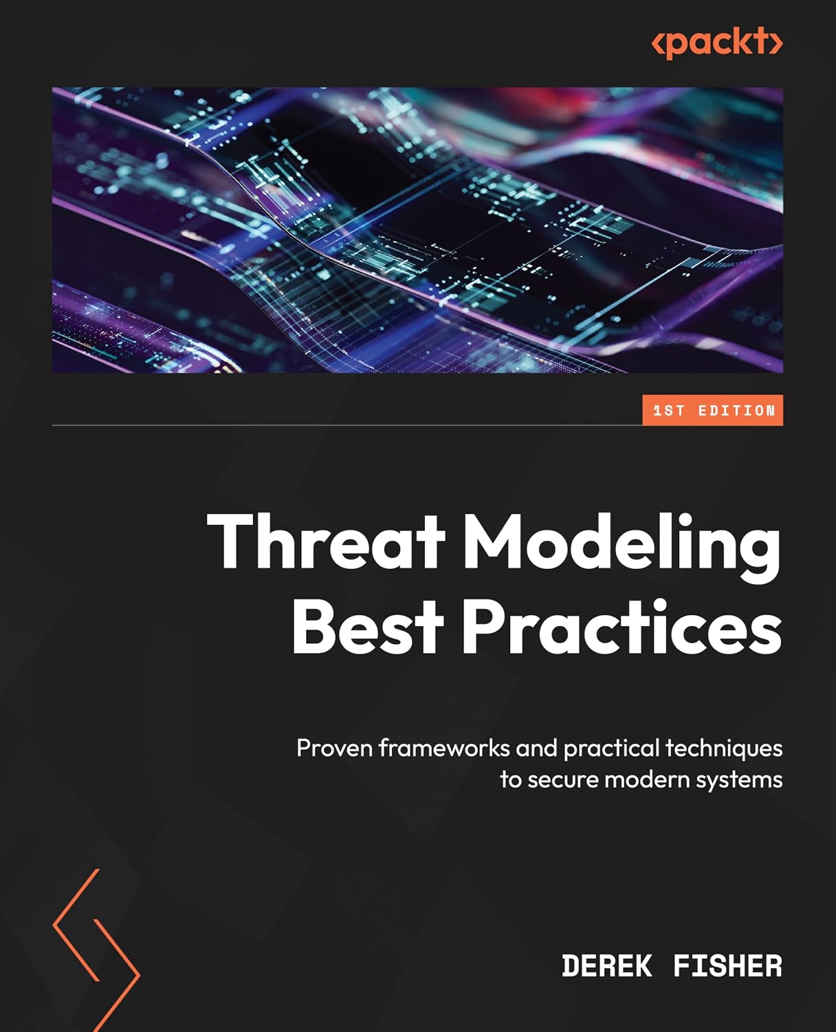 Threat Modeling Best Practices: Proven frameworks and practical techniques to secure modern systems baixar livro de graça