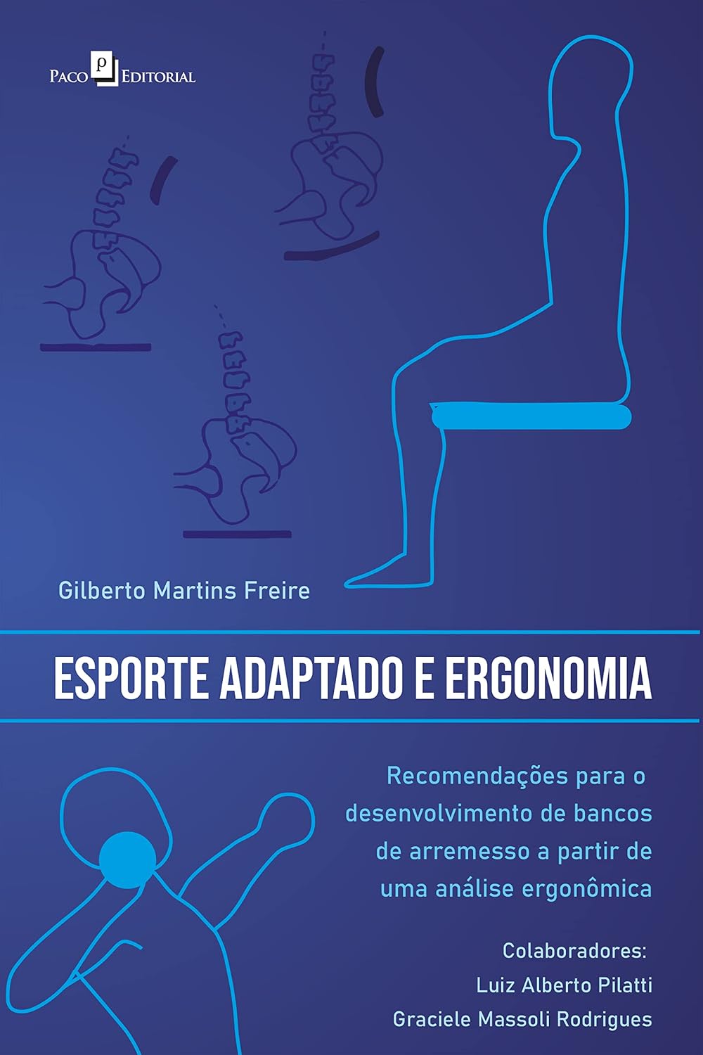 Esporte adaptado e ergonomia: Recomendações para o desenvolvimento de bancos de arremesso a partir de uma análise ergonômica baixar livro de graça