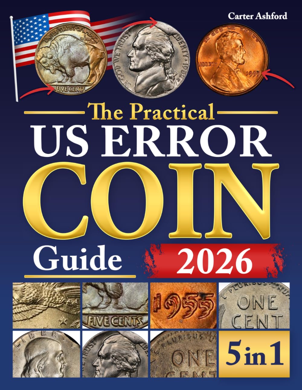 The Practical US Error Coin Guide: Learn to Identify Real Mint Errors, Find Valuable Coins with Ease, Avoid Fakes, & Collect With Confidence Like a Pro Using Proven Coin Hunting Strategies baixar livro de graça