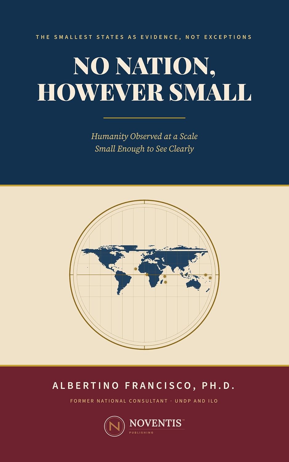 ler totalmente No Nation, However Small: Humanity Observed at a Scale Small Enough to See Clearly (English Edition)