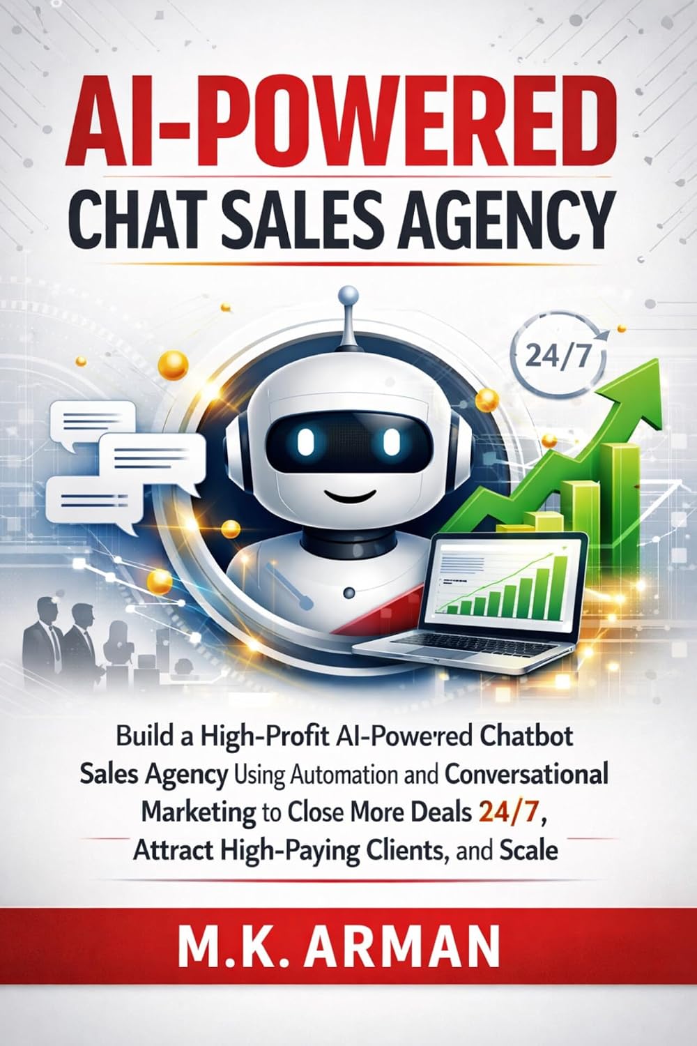 ler totalmente AI-Powered Chat Sales Agency: Build a High-Profit AI-Powered Chatbot Sales Agency Using Automation and Conversational Marketing to Close More Deals 24/7,... (AI-POWERED AGENCY Book 5) (English Edition)