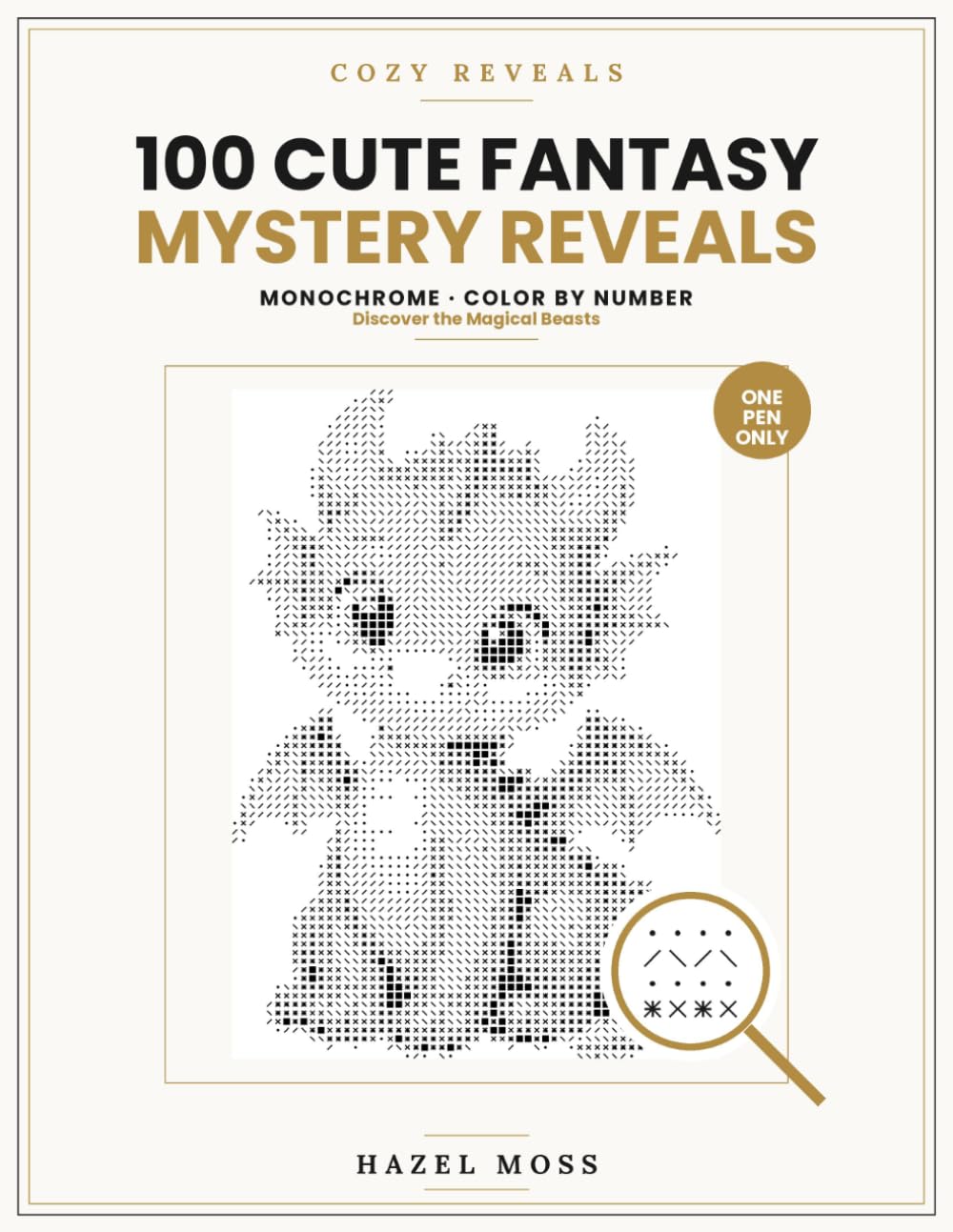 Cozy Reveals: 100 Cute Fantasy Mystery Reveals: Discover the Magical Beasts - Monochrome Color by Number - One Pen Only baixar livro de graça
