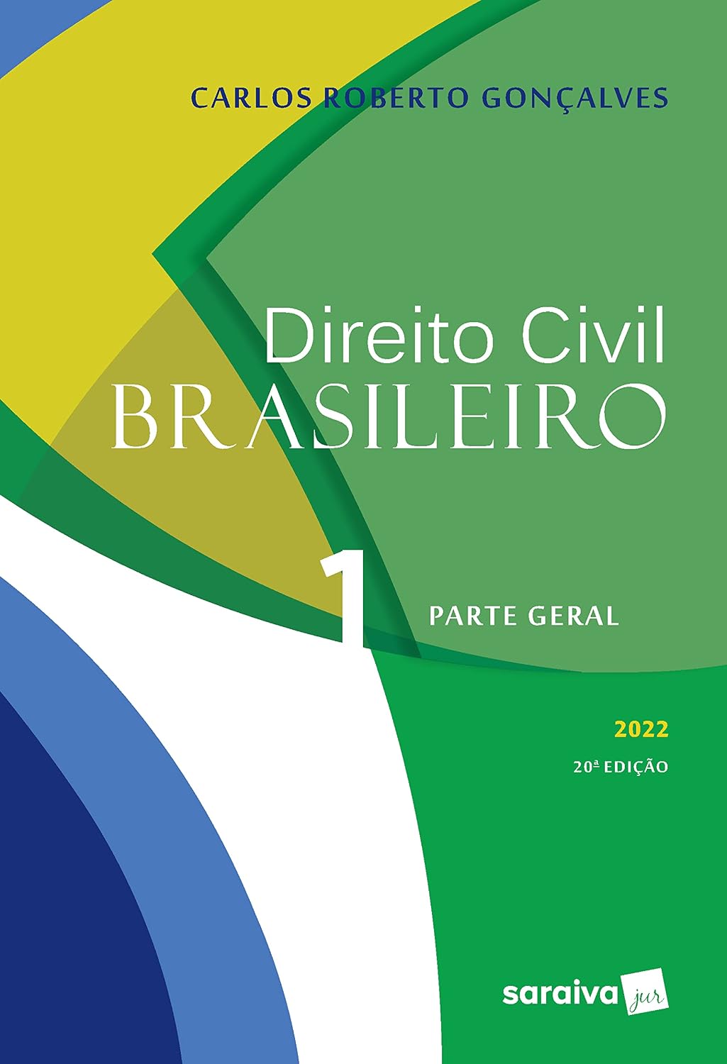 Direito Civil Brasileiro - Parte Geral - 20ª edição 2022: Volume 1