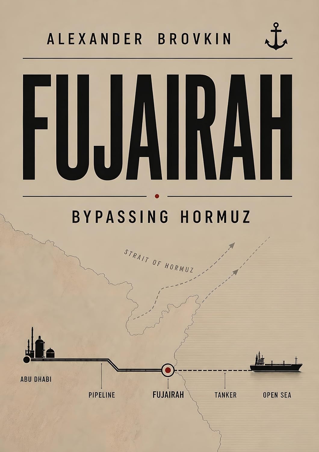 Fujairah: Bypassing Hormuz (Global Maritime Strategy Series Book 5) (English Edition) baixar o livro de graça