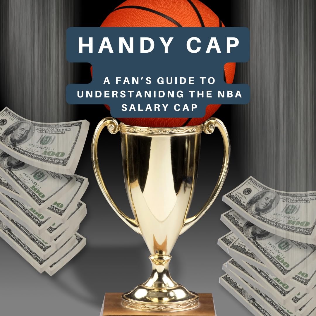 Handy Cap: A Fan’s Guide to the NBA Salary Cap (English Edition) baixar livro de graça