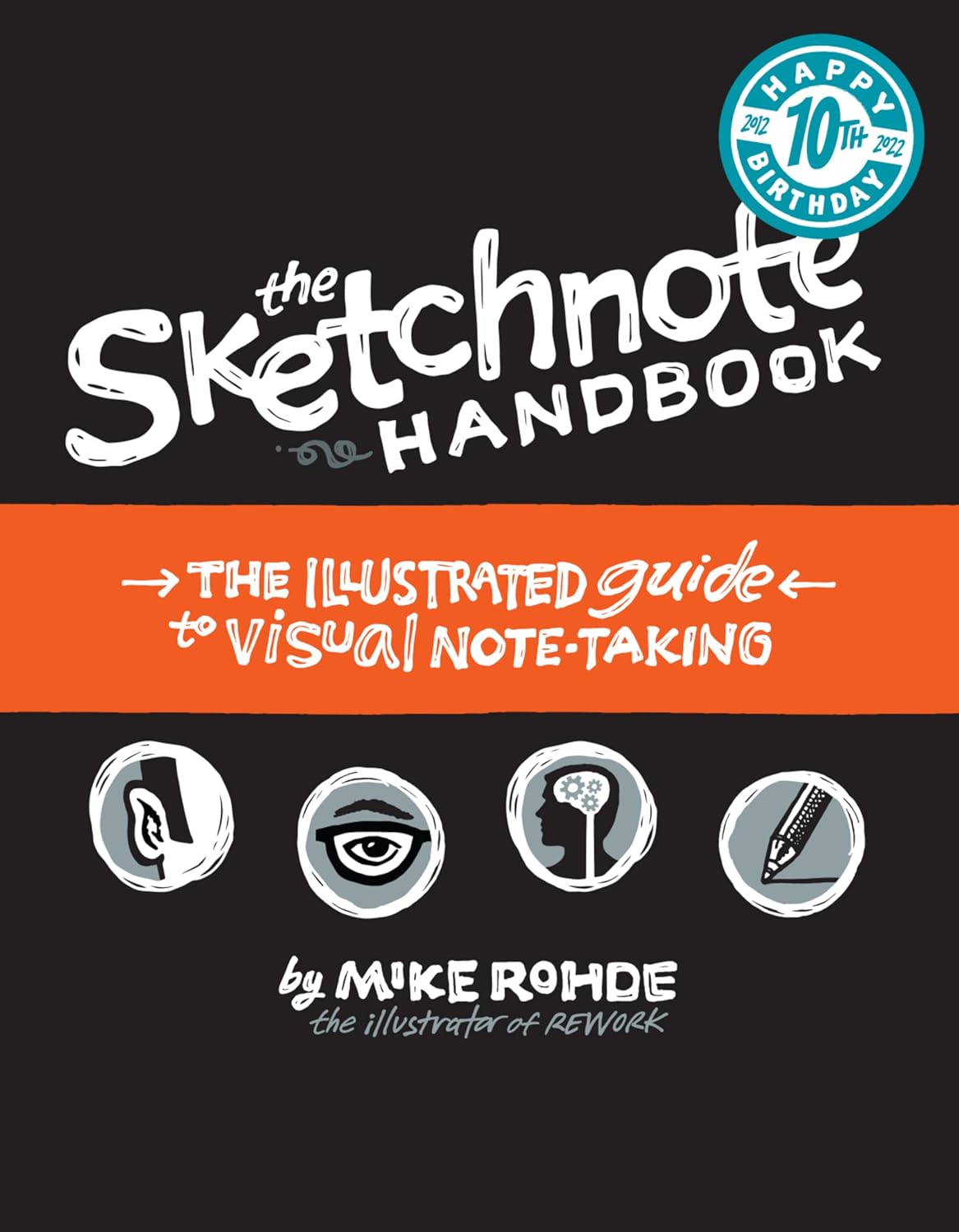 The Sketchnote Handbook: The Illustrated Guide to Visual Note Taking baixar livro de graça