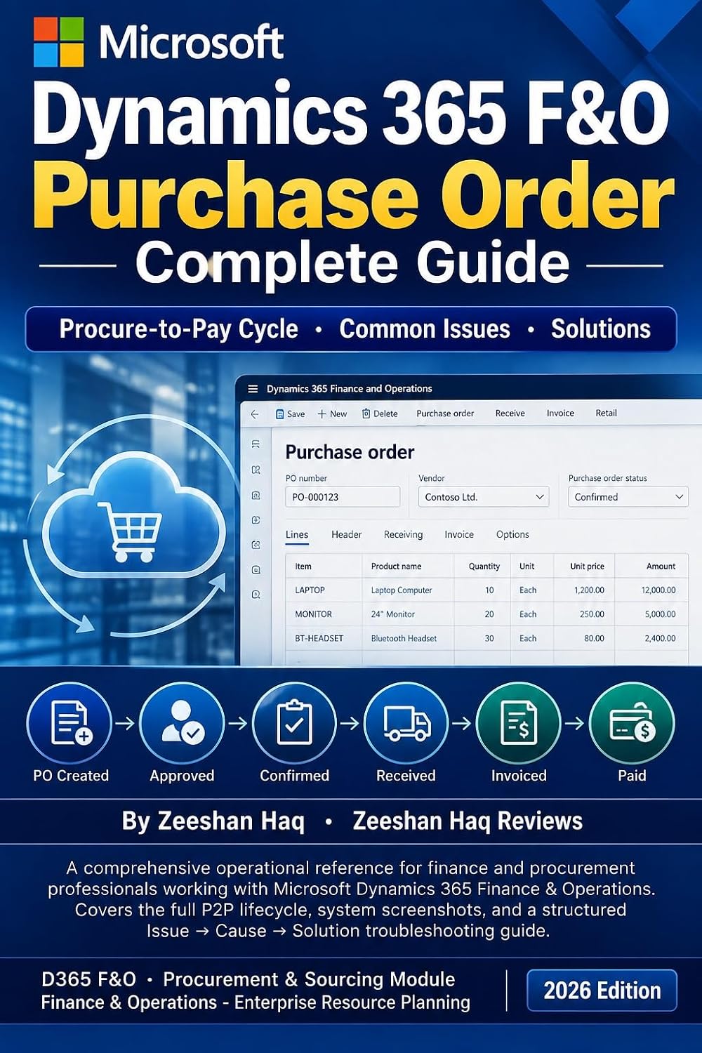 Microsoft Dynamics 365 F&O Purchase Order Complete Guide (Microsoft Dynamics 365 Finance & Operations Order Management Series) (English Edition) baixar o livro de graça
