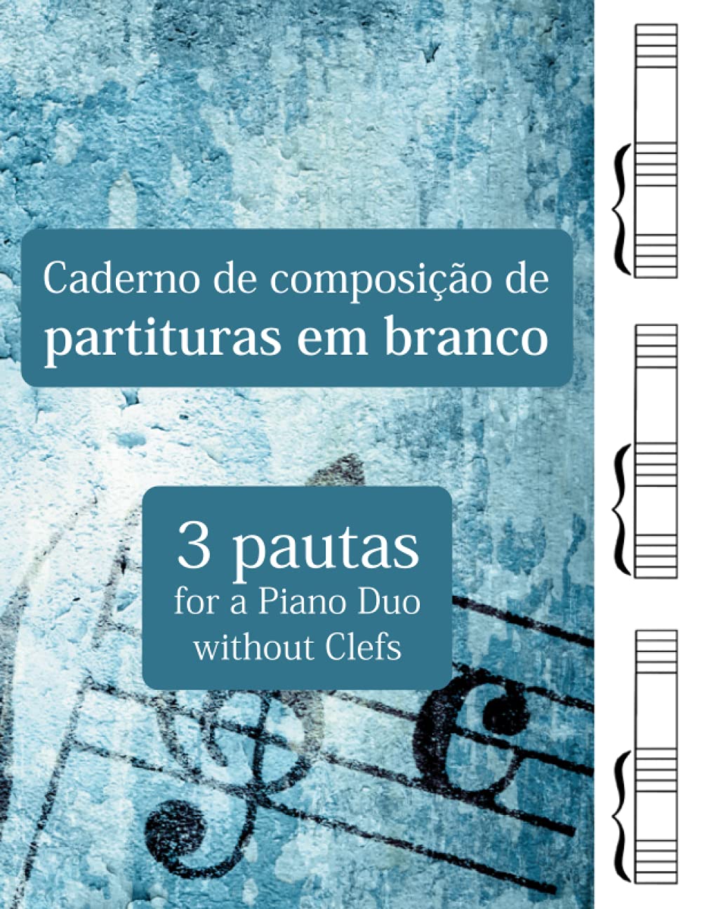 Caderno de composição de partituras em branco - 3 pautas para um dueto para piano sem claves (Portuguese Edition) baixar livro de graça