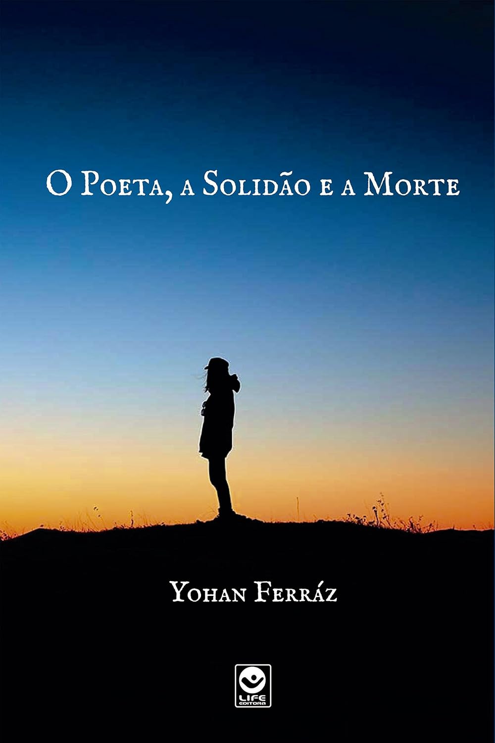 O poeta, a solidão e a morte baixar livro de graça