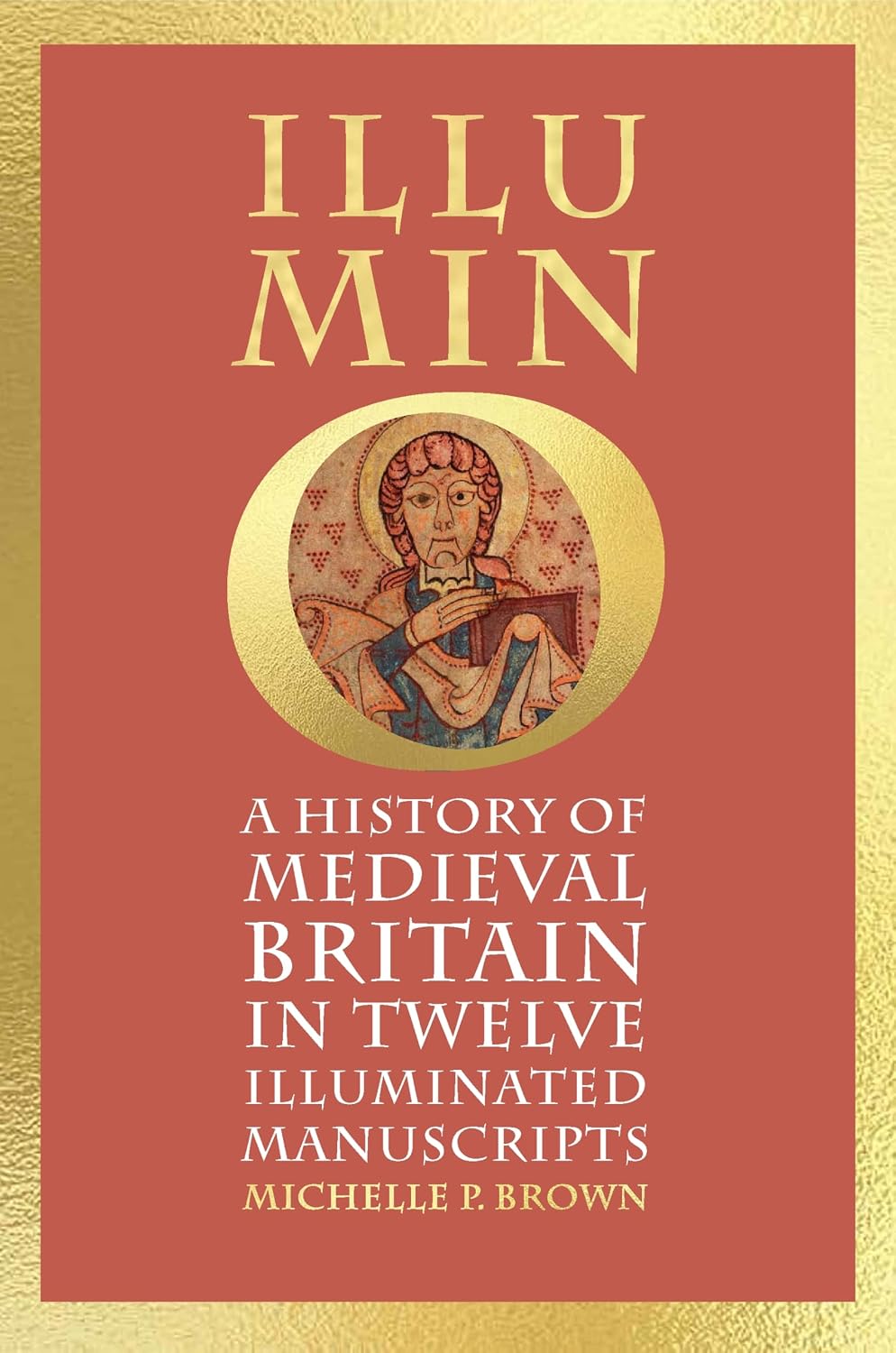 Illumino: A History of Medieval Britain in 12 Illuminated Manuscripts baixar livro de graça