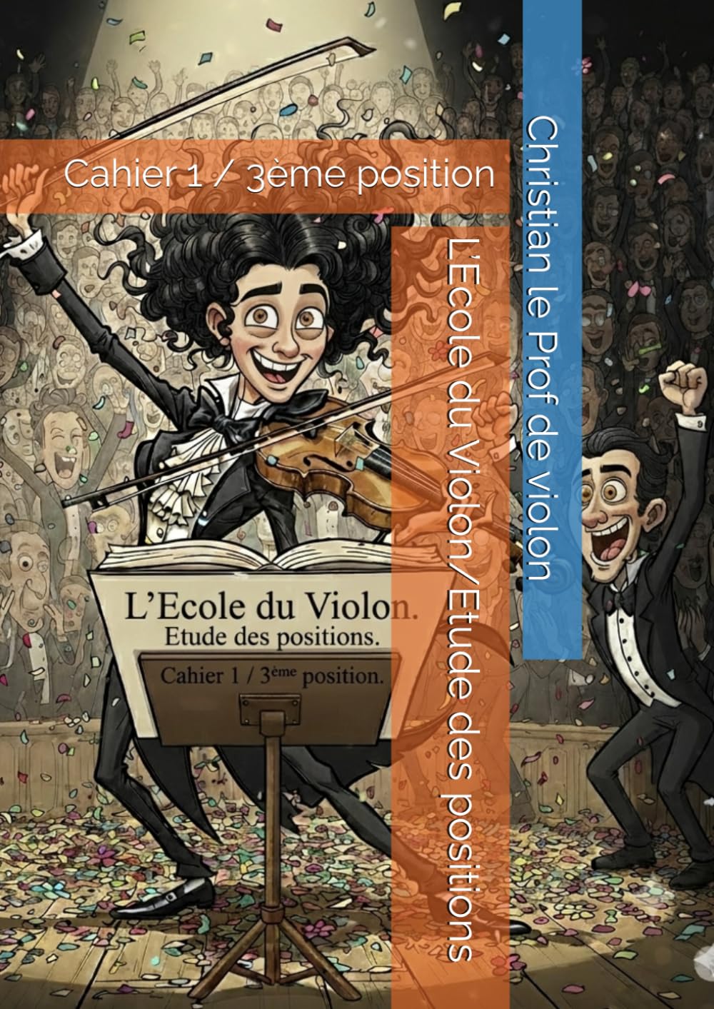 ler totalmente L’Ecole du Violon. Etude des positions. Cahier 1 / 3ème position (French Edition)