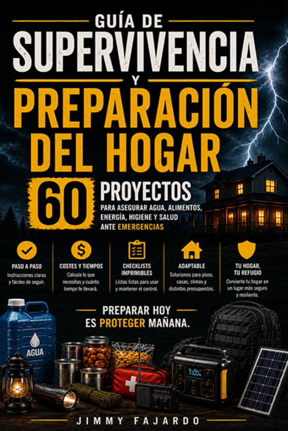 GUÍA DE SUPERVIVENCIA Y PREPARACIÓN DEL HOGAR: 60 proyectos para asegurar agua, alimentos, energía, higiene y salud ante emergencias, con costes, tiempos y checklists imprimibles (Spanish Edition) baixar o livro de graça