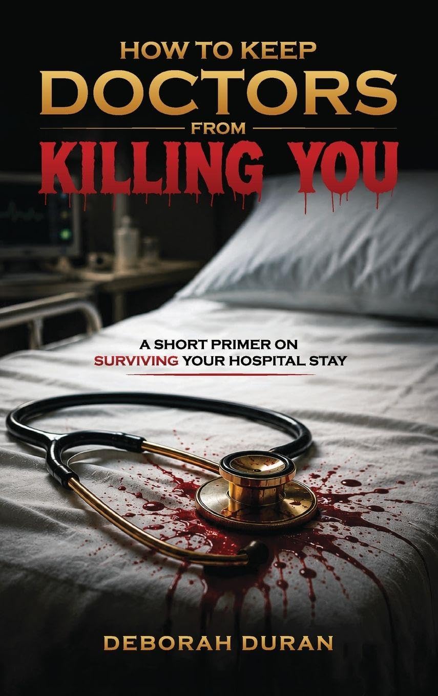 capítulo por capítulo baixar How To Keep Doctors From Killing You: A Short Primer on How to Survive your Hospital Stay