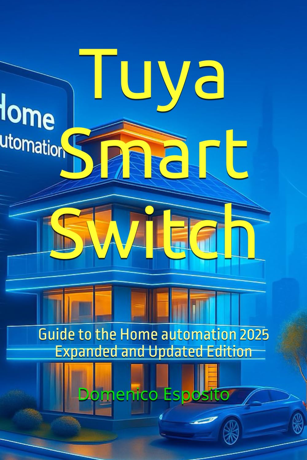 capítulo por capítulo baixar Tuya Smart Switch: Guide to the Home automation 2025 Expanded and Updated Edition