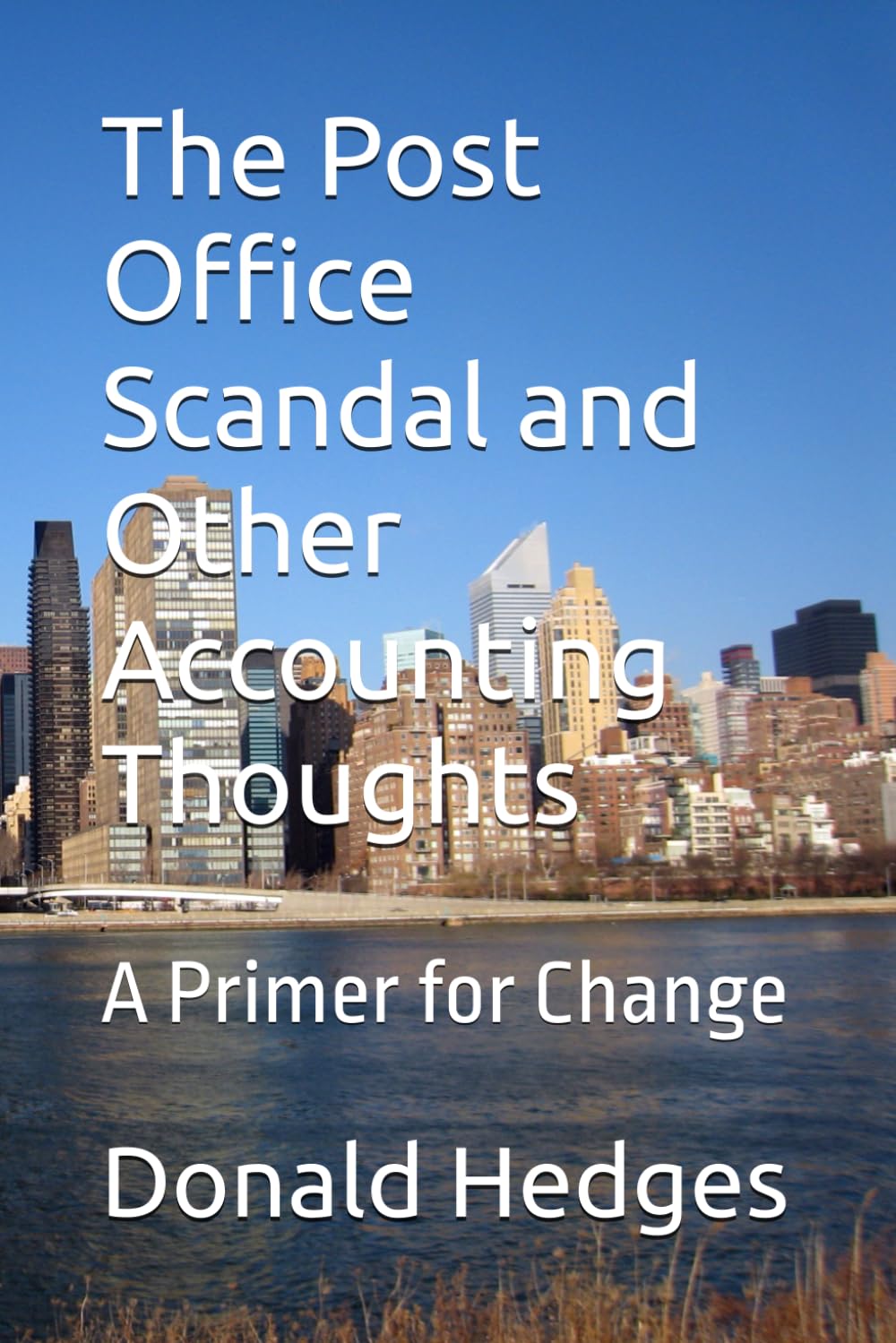 The Post Office Scandal and Other Accounting Thoughts: A Primer for Change: 13 baixar livro de graça