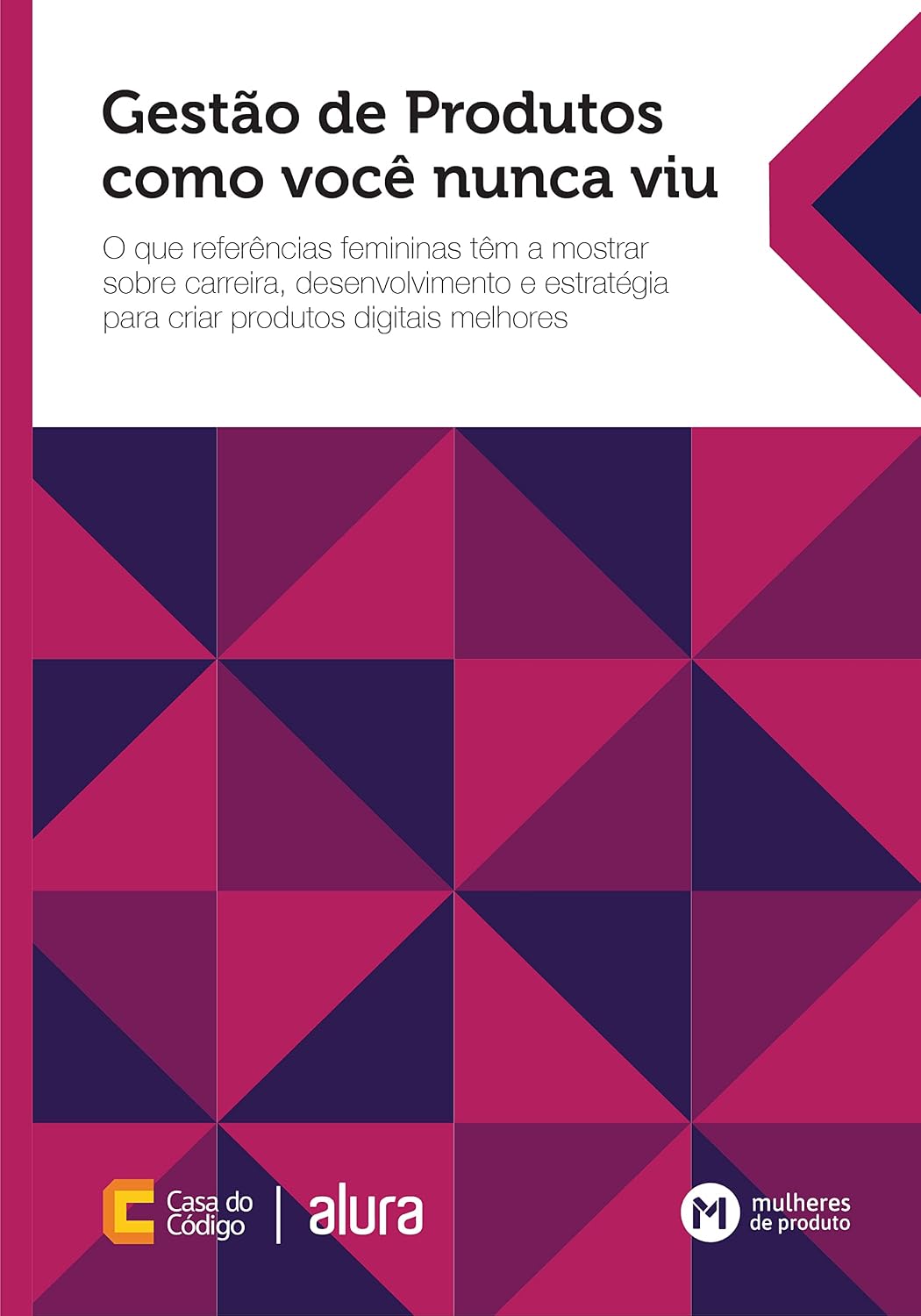 capítulo por capítulo baixar Gestão de Produtos como você nunca viu: O que referências femininas têm a mostrar sobre carreira, desenvolvimento e estratégia para criar produtos digitais melhores