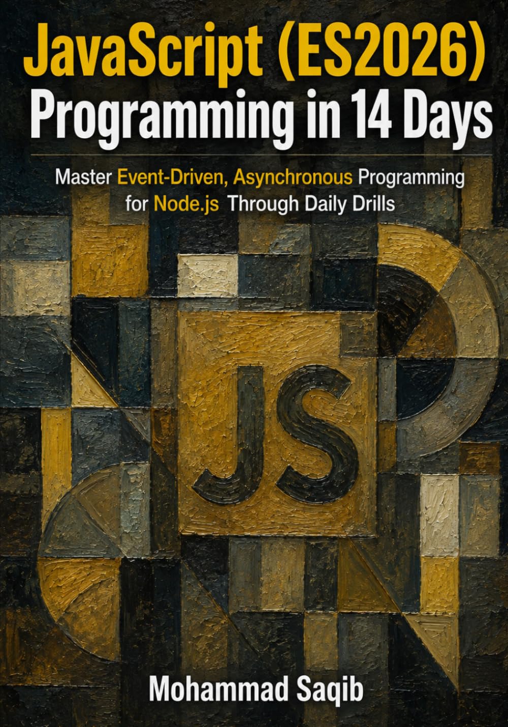 capítulo por capítulo baixar JavaScript (ES2026) Programming in 14 Days: Master Event-Driven, Asynchronous Programming for Node.js Through Daily Drills