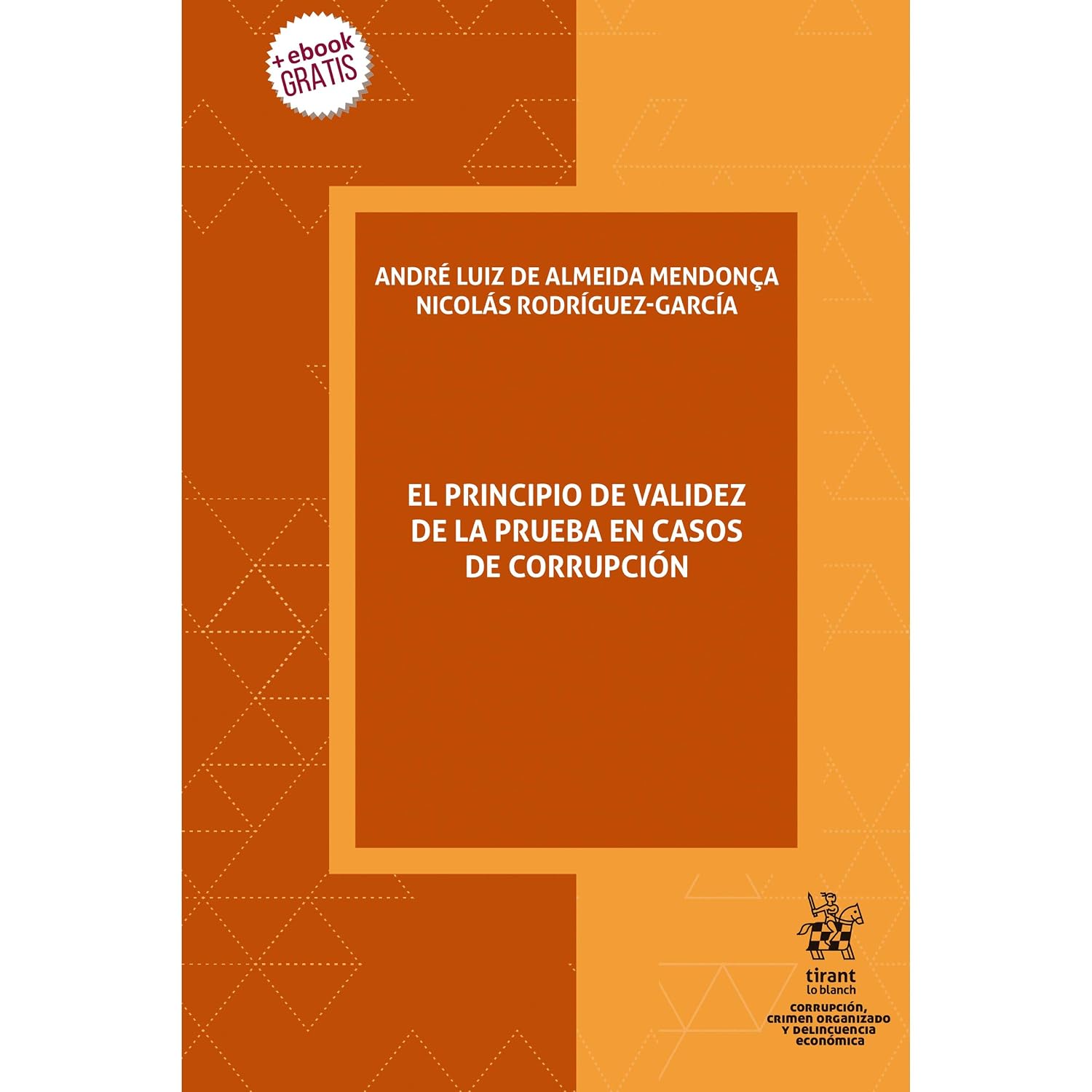 El Principio de Validez de la Prueba en Casos de Corrupción: 1 baixar livro de graça