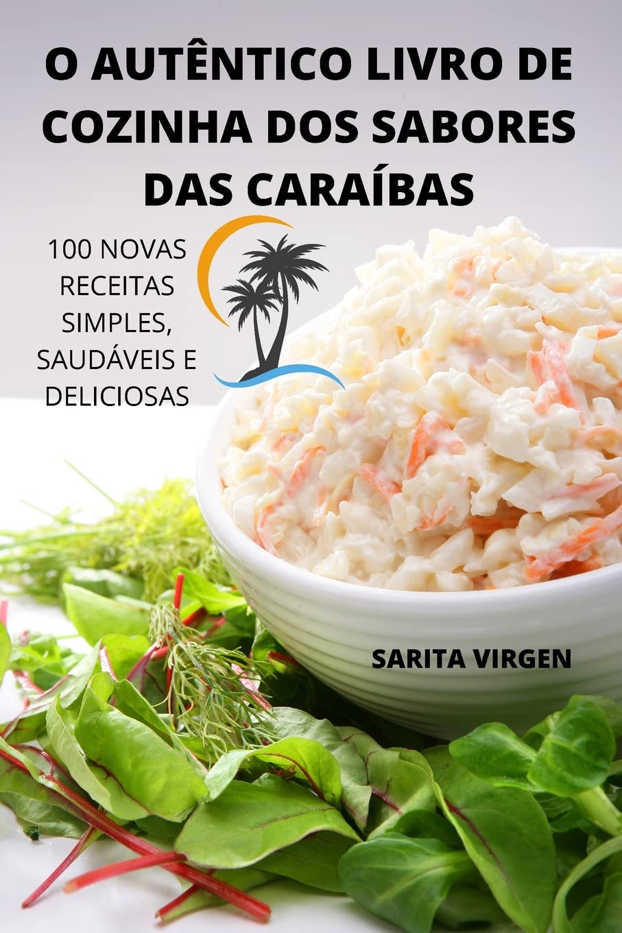 O AUTÊNTICO LIVRO DE COZINHA DOS SABORES DAS CARAÍBAS baixar livro de graça