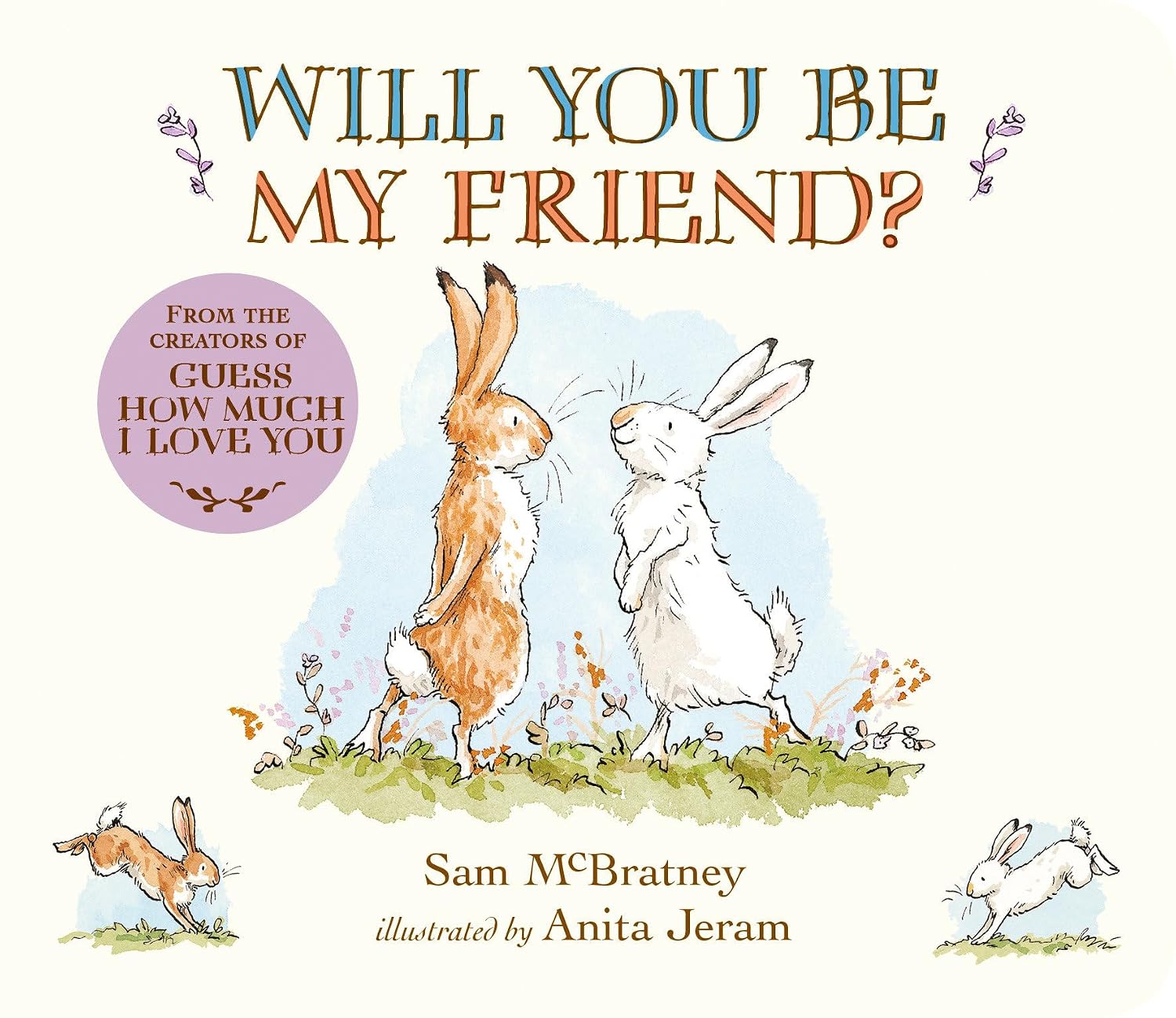 capítulo por capítulo baixar Will You Be My Friend?: (Discover Little Nutbrown Hare's New Friendship in This Follow-Up to 'Guess How Much I Love You' - For Toddlers & Preschoolers)