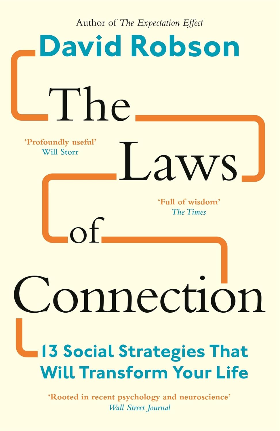 The Laws of Connection: 13 Social Strategies That Will Transform Your Life (English Edition)