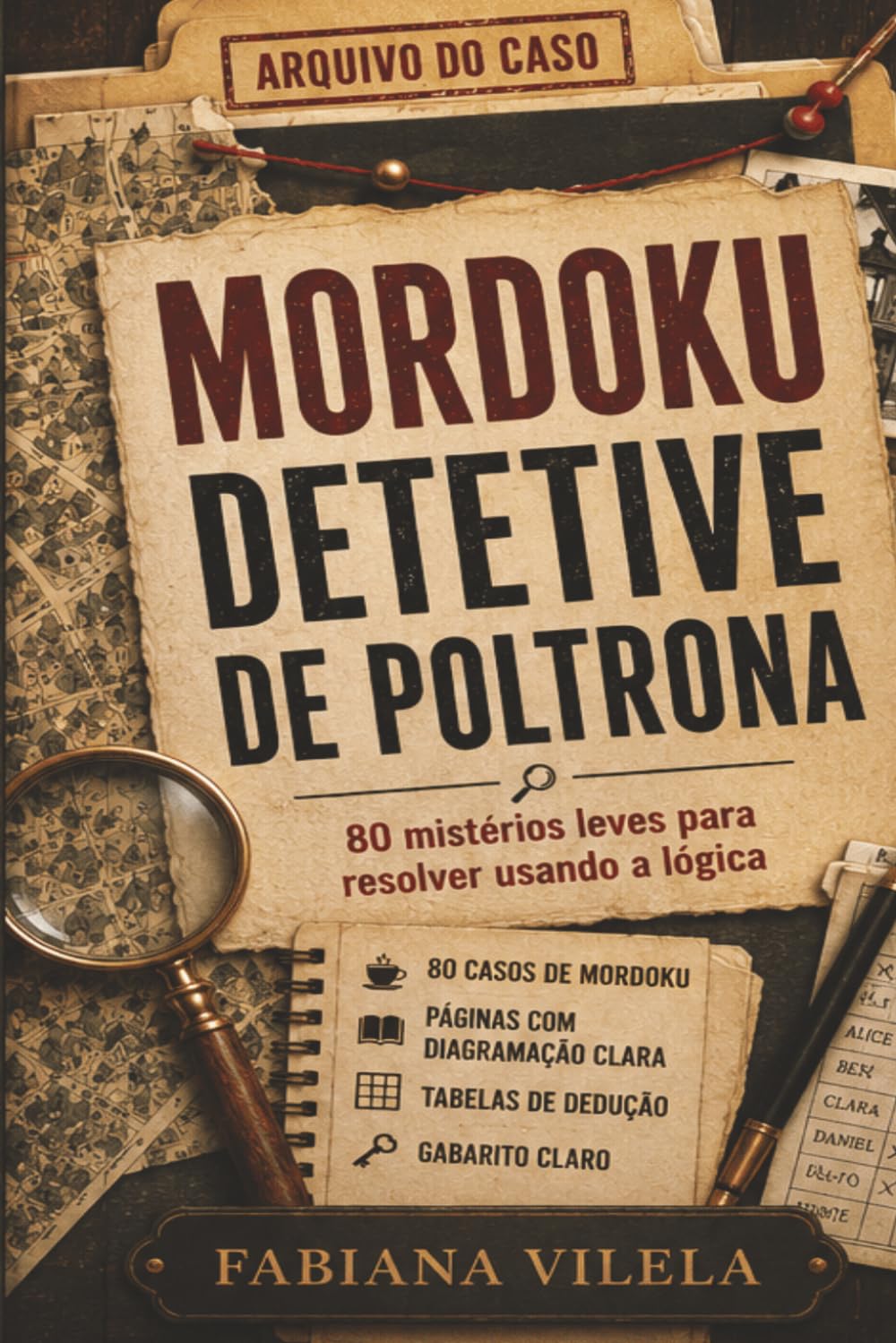 ler totalmente Mordoku Detetive de Poltrona: 80 mistérios leves para resolver usando a lógica