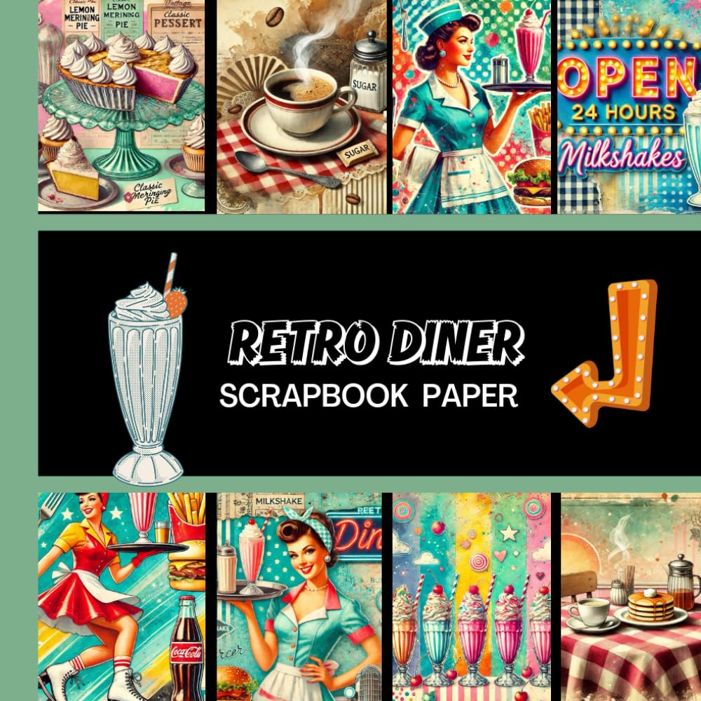 Retro Diner Scrapbook Paper: 20 Double Sided Sheets 8.5 x 8.5 for Scrapbooking, Mixed Media Art, Junk Journals, Crafting projects, Origami, and More baixar o livro de graça