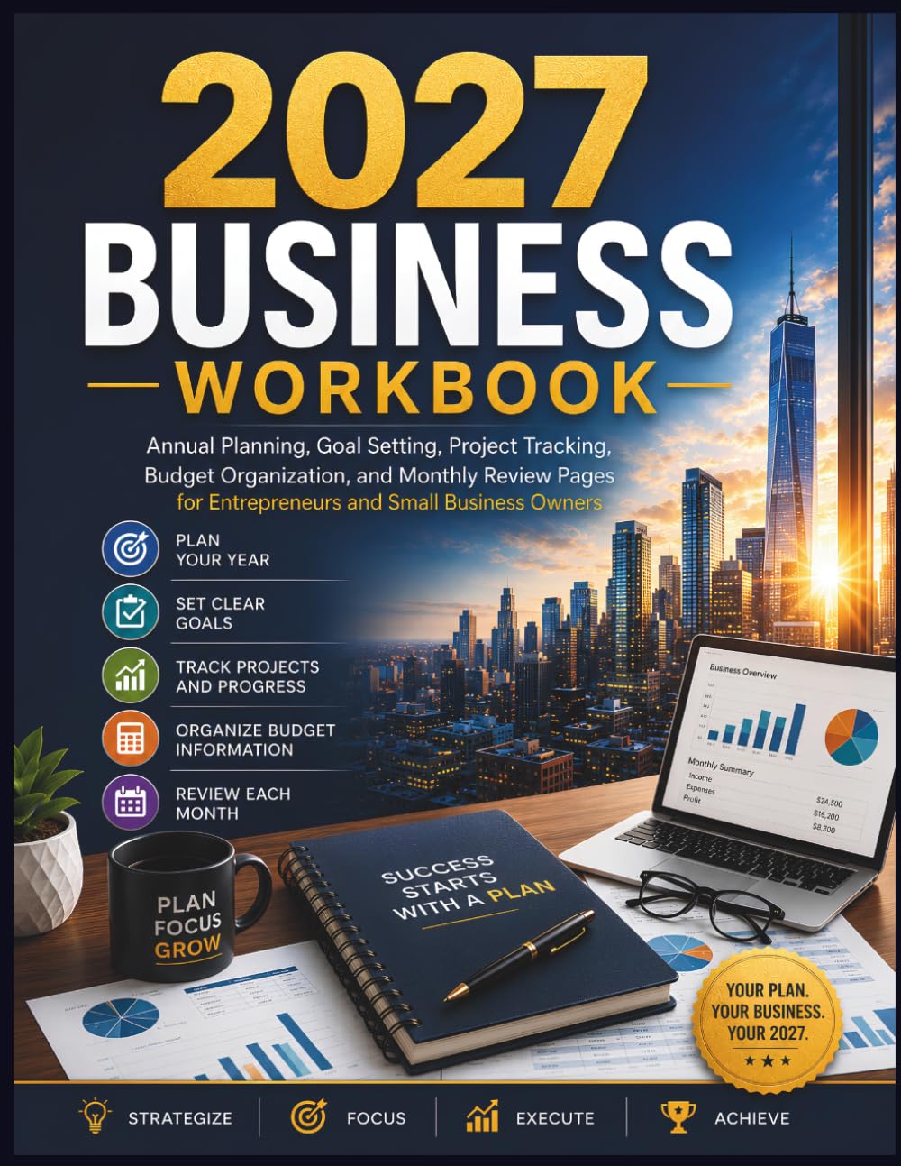 2027 Business Workbook: A Practical Planner for Business Goals, Ideas, Market Research, Marketing Strategy, Financial Planning, Operations, Team... Growth, and Annual Review (Investing Pro) baixar livro de graça