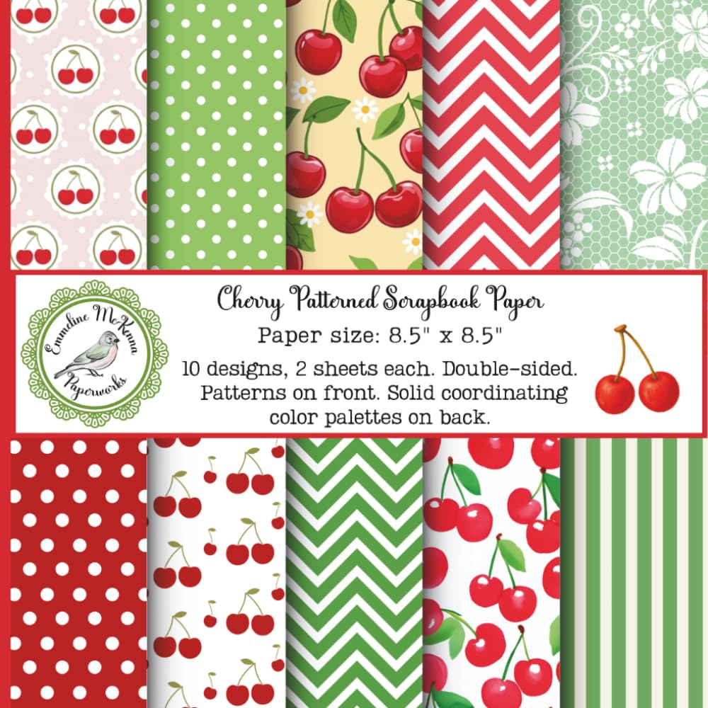 Cherry Patterned Scrapbook Paper: Decorative Craft Pad with Cherries, Fruit Designs, Double Sided for Papercrafts (Junk Journals, Gluebooks, Mixed ... Cardmaking, Bookmaking, Gift Decorating)