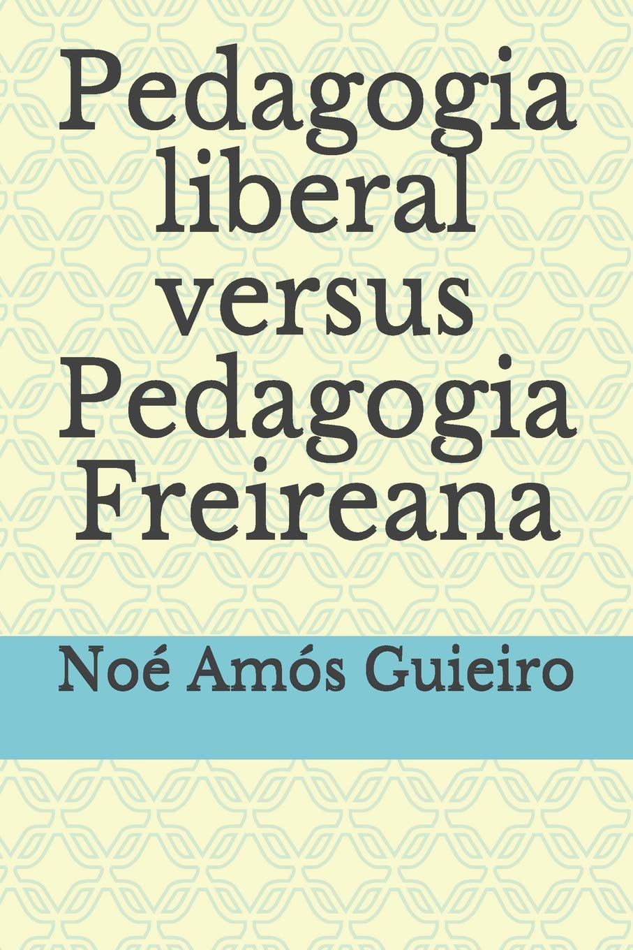 Pedagogia Liberal Versus Pedagogia Freireana baixar livro de graça