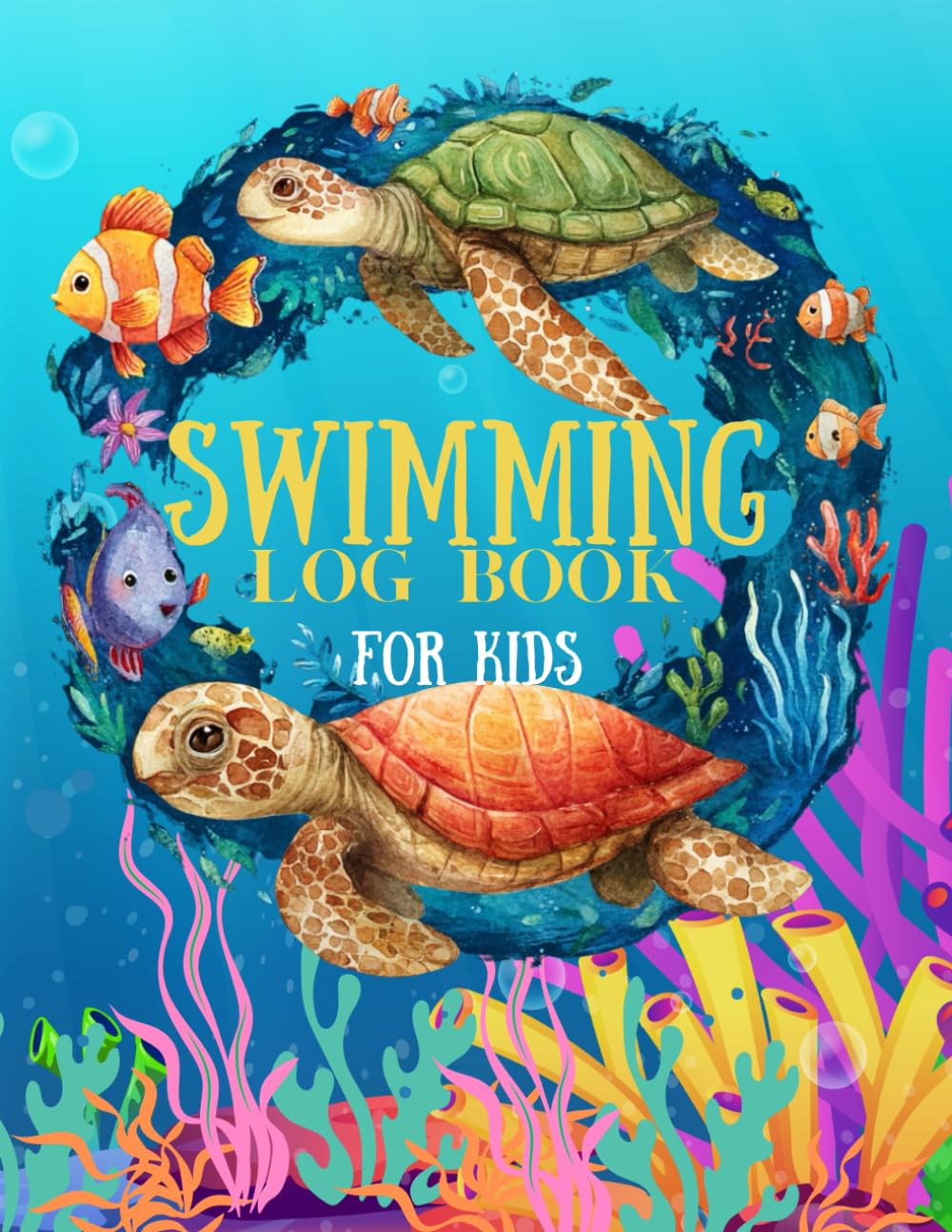 Colorful Swimming Log Book for Kids: 120 Pages of Fun, Motivation & Funny Memories