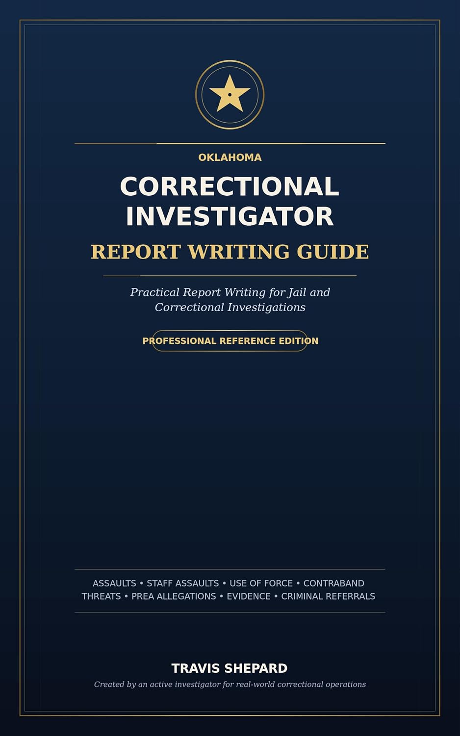 The Oklahoma Correctional Investigator Report Writing Guide (English Edition) baixar livro de graça