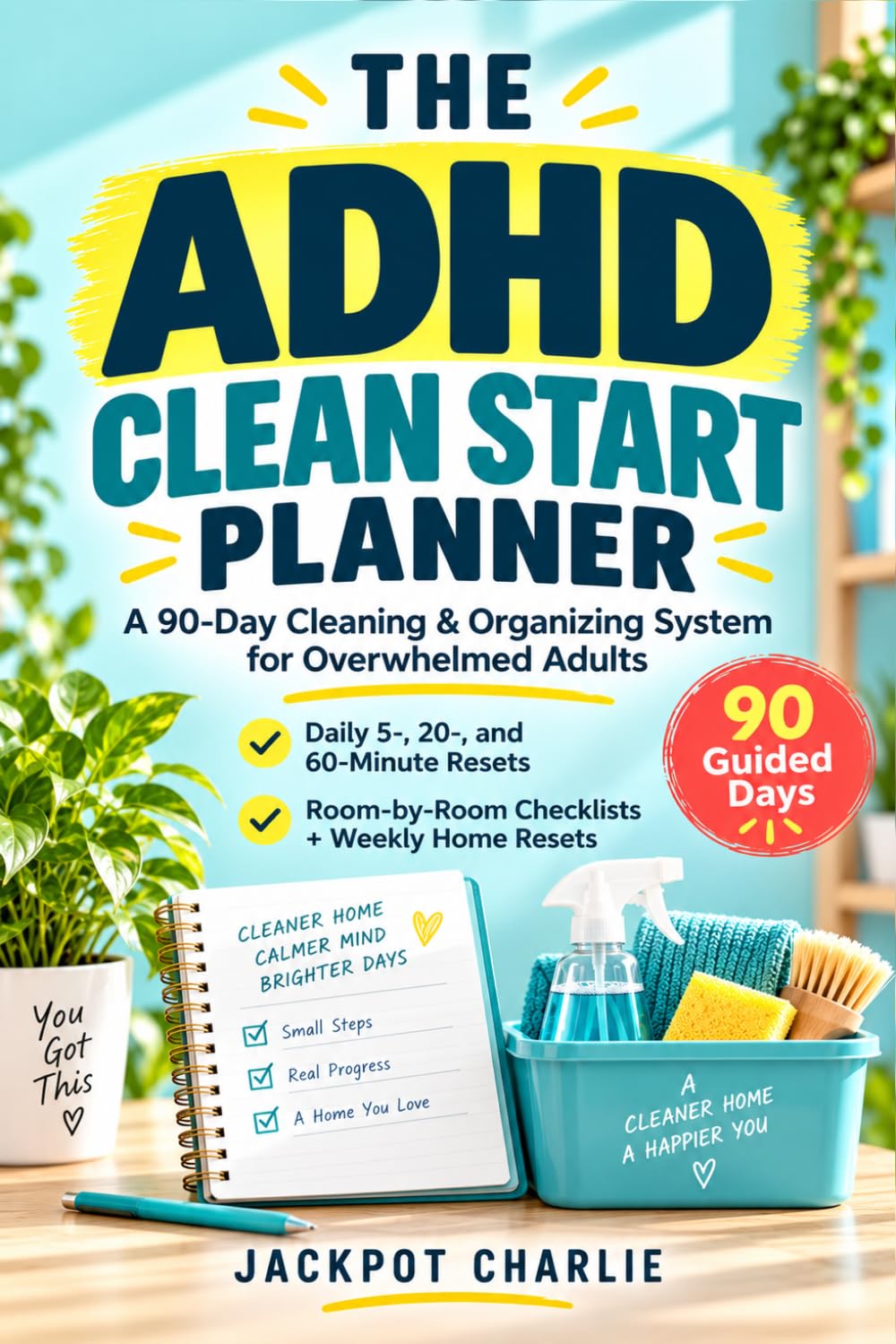 capítulo por capítulo baixar The ADHD Clean Start Planner: A 90-Day Cleaning & Organizing System for Overwhelmed Adults