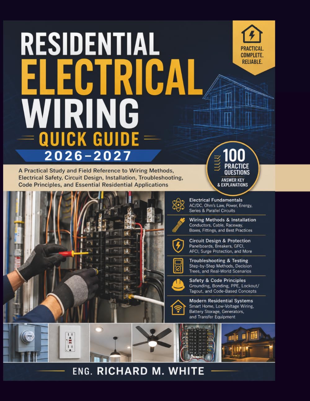 ler totalmente Residential Electrical Wiring Quick Guide 2026–2027: A Practical Study and Field Reference to Wiring Methods, Electrical Safety, Circuit Design,... and Essential Residential Applications