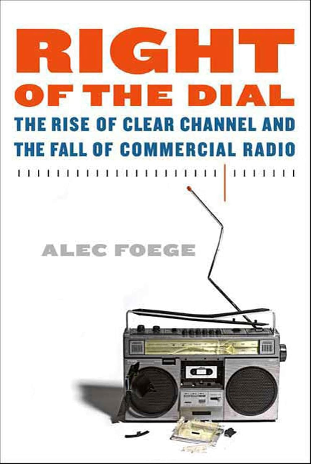 capítulo por capítulo baixar Right of the Dial: The Rise of Clear Channel and the Fall of Commercial Radio (English Edition)