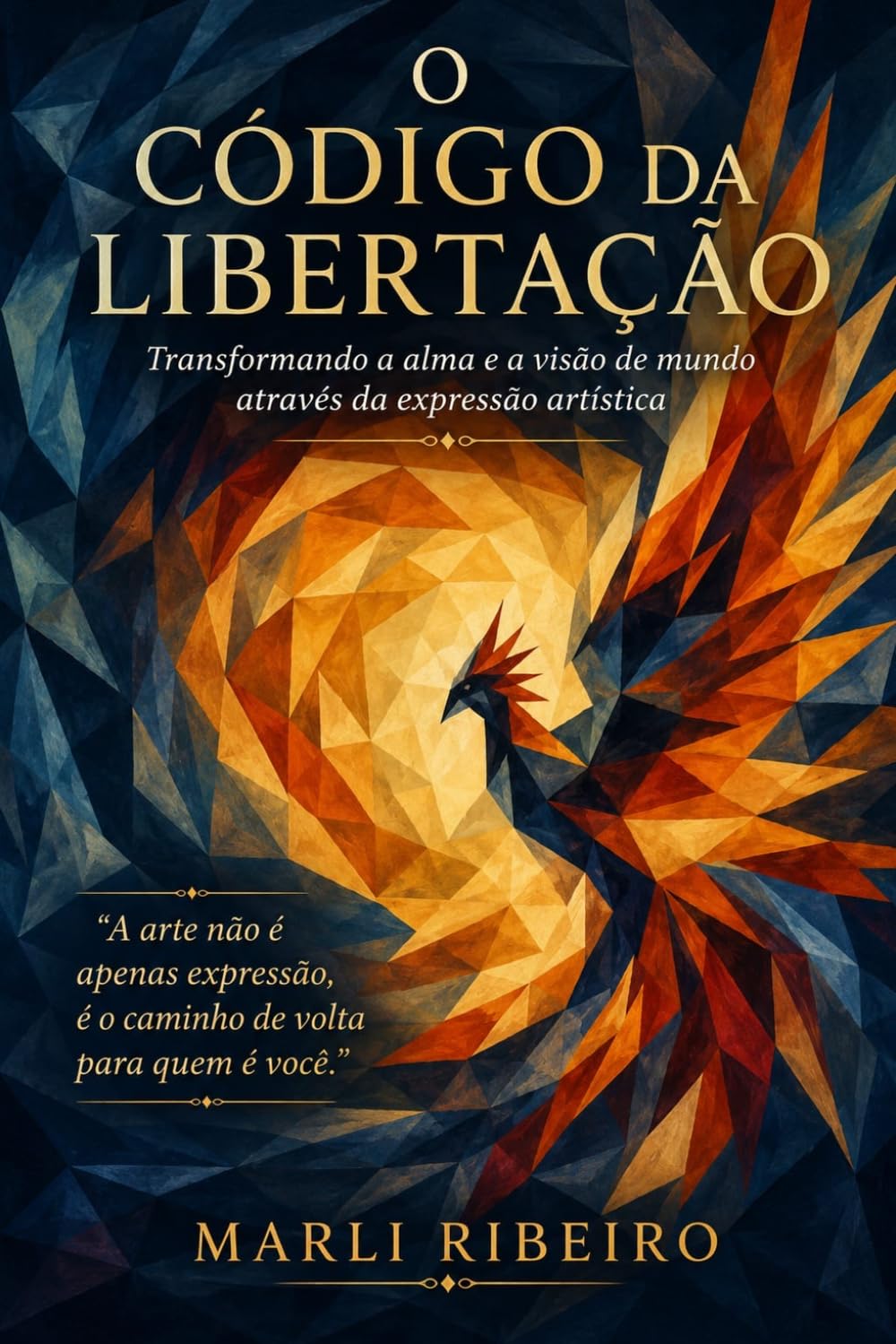 O Código da Libertação: Transformando a alma e a visão de mundo através da expressão artística (Portuguese Edition) baixar o livro de graça