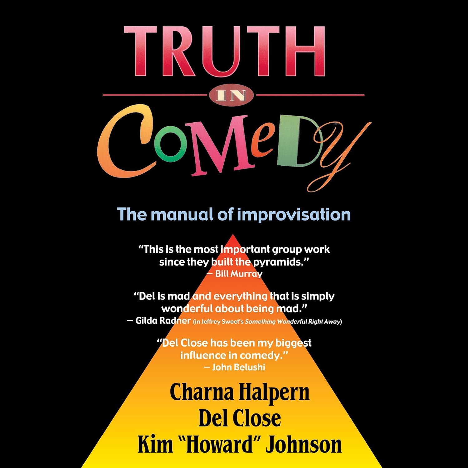 Truth in Comedy: The Manual of Improvisation