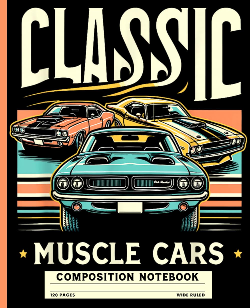 Classic Muscle Cars Vintage American Hot Rod Journal: Wide Ruled Composition Notebook for Men, Boys, Teens & Car Enthusiasts, Retro Automotive Writing Book for School & Office Notes baixar o livro de graça
