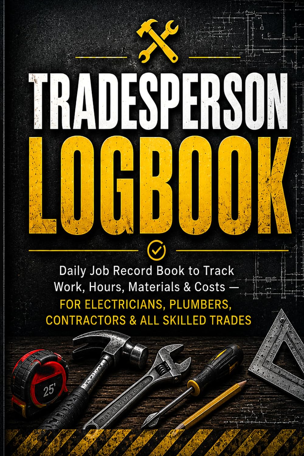 capítulo por capítulo baixar Tradesperson Logbook: Daily Job Record Book to Track Work, Hours, Materials & Costs — For Electricians, Plumbers, Contractors & All Skilled Trades