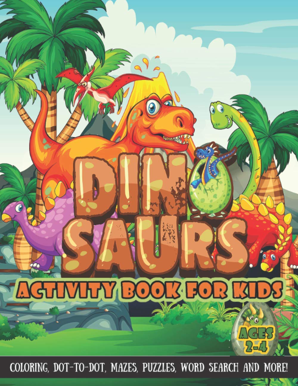 Dinosaur Activity Book For Kids Ages 2-4: A Fun Kid Workbook Game For Learning, Coloring, Dot To Dot, Mazes, Puzzles, Word Search and More baixar o livro de graça